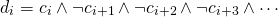 \[ d_i = c_i \wedge \neg c_{i+1} \wedge \neg c_{i+2} \wedge \neg c_{i+3} \wedge \cdots \]