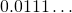 0.0111\ldots