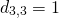 \begin{gather*} d_{3, 3} = 1 \end{gather*}